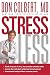 Stress Less: Break the Power of Worry, Fear, and Other Unhealthy Habits