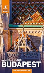 Rough Guides Walks and Tours Budapest: Travel Guide with eBook: Top 10 Itineraries for Your Trip