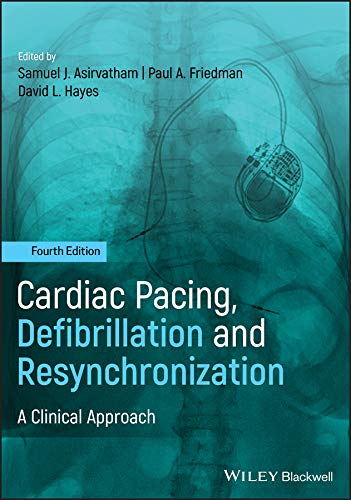 Cardiac Pacing, Defibrillation and Resynchronization: A Clinical Approach (English Edition)