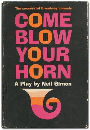 Come Blow Your Horn: A Play by Neil Simon B0007DZHKI Book Cover