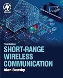 Short-range Wireless Communication: Fundamentals of RF System Design and Application