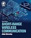 Short-range Wireless Communication: Fundamentals of RF System Design and Application