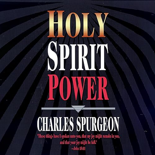 Holy Spirit Power by Charles H. Spurgeon episode artwork