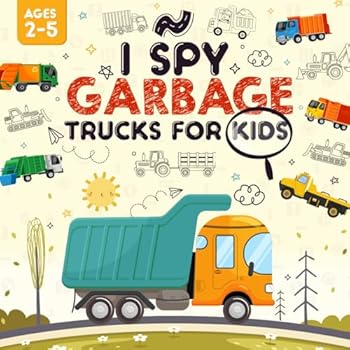Paperback I Spy Garbage Trucks for Kids Ages 2-5: A Playful I Spy Book for Your Little Explorer Book