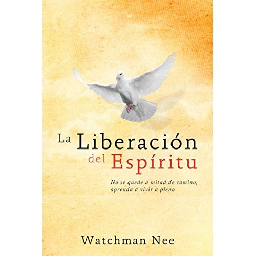 La Liberación del Espíritu: No Se Quede a la Mi... [Spanish] 9875576662 Book Cover