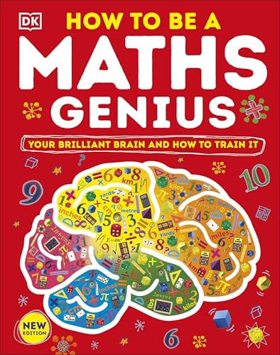  How to be a Maths Genius: Your Brilliant Brain and How to Train It