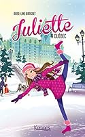 Juliette à Québec 2897238143 Book Cover