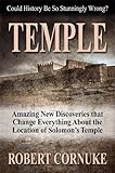 TEMPLE: Amazing New Discoveries That Change Everything About the Location of Solomons Temple
