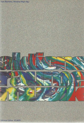 Aktionsräume Musik: Künstlerische Tätigkeiten in der Begegnung mit Musik, Modelle - Methoden - Materialien aus 