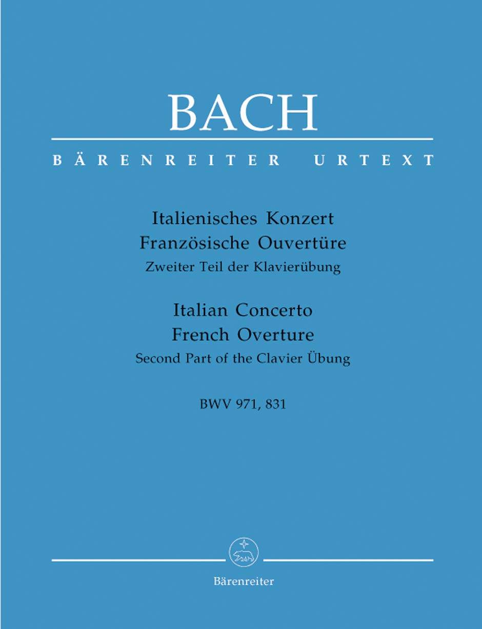 Italian Concerto BWV 971 and French Overture BWV 831 (Piano)