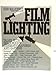 Film Lighting: Talks with Hollywood's Cinematographers and Gaffers
