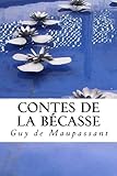 Contes de la Becasse (French Edition)