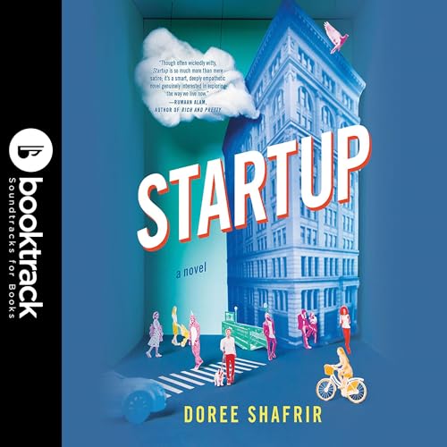 Startup: Booktrack Edition Audiolivro Por Doree Shafrir capa