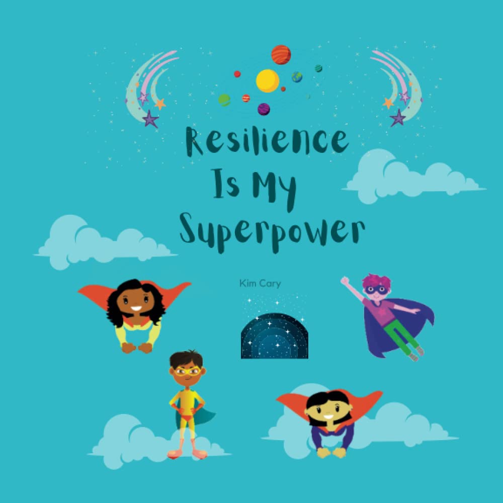 Resilience Is My Superpower
