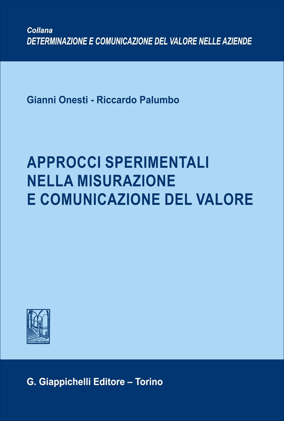 Approcci sperimentali nella misurazione e comunicazione del valore