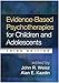 Evidence-Based Psychotherapies for Children and Adolescents, Third Edition
