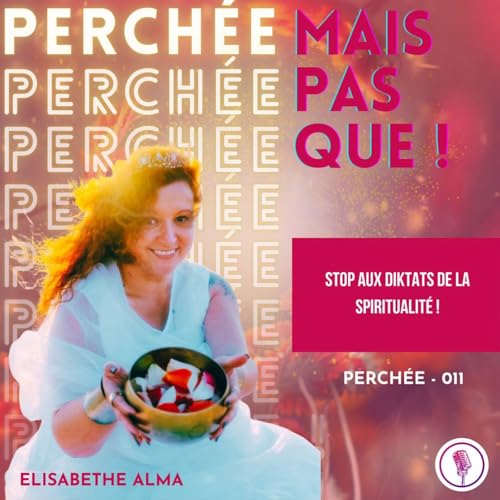11. Dire STOP aux diktats de la spiritualit&eacute;