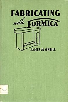 Hardcover Fabricating with formica;: Procedures for working with plastic laminate Book
