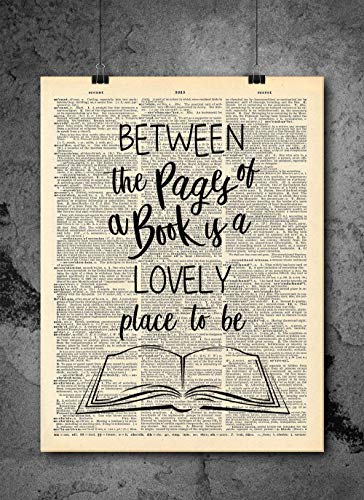 Between The Pages - Book Lovers Quotes | Between The Pages of A Book Quote Art - Authentic Upcycled Dictionary Art Print - Home or Office Decor (D324)