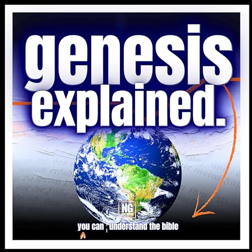 Genesis Explained: A Bible Study Podcast Por Dr. Toby Holt arte de portada
