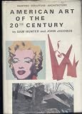 American Art of the 20th Century: Painting, Sculpture, Architecture