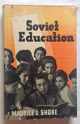 Soviet education,: Its psychology and philosophy B0007EAJDW Book Cover