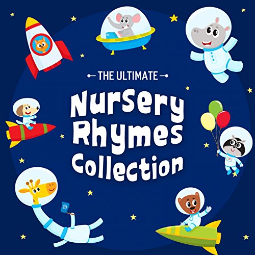 The Ultimate Nursery Rhymes Collection by Nursery Rhymes & Kids Songs