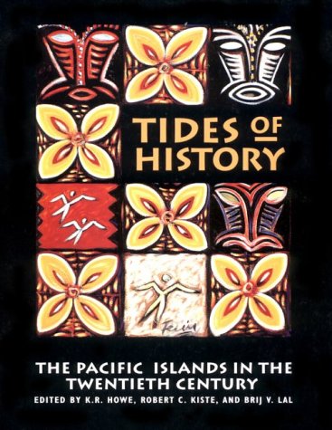 Tides of History: The Pacific Islands in the Twentieth Century