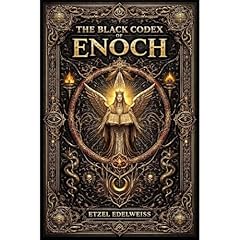 The Black Codex of Enoch Audiobook By Etzel Edelweiss cover art