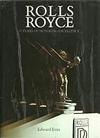 Rolls Royce: 75 Years Of Motoring Excellence 0890092974 Book Cover