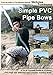 Produktbild Simple PVC Pipe Bows: A Do-It-Yourself Guide to Forming PVC Pipe into Effective and Compact Archery Bows