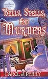 Bells, Spells, and Murders (A Witch City Mystery Book 7)