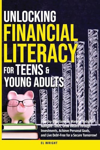 Unlocking Financial Literacy for Teens & Young Adults: Guide to