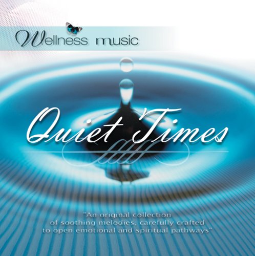 Wellness Music: Quiet Times [Audio CD] Various Artists