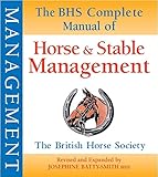 BHS Complete Manual of Horse and Stable Management (British Horse Society)