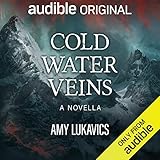  Cold Water Veins: A Novella