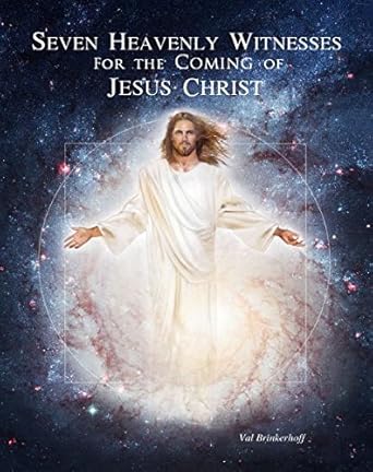 Seven Heavenly Witnesses for the Coming of Christ (Brinkerhoff)