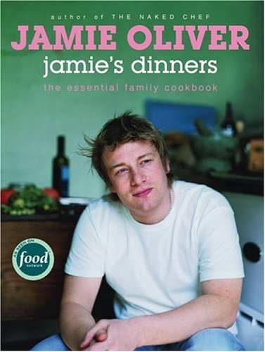 JAMIE'S DINNERS: THE ESSENTIAL FAMILY COOKBOOK B000YFEDJU Book Cover