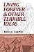 Living Forever and Other Terrible Ideas