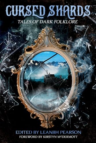 Cover of Cursed Shards: Tales of Dark Folklore