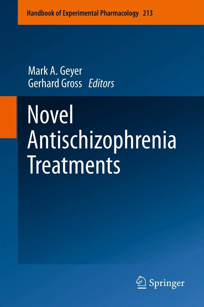 Novel Antischizophrenia Treatments (Handbook of Experimental Pharmacology, 213)