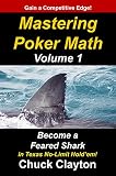  Mastering Poker Math: Become a Feared Shark in Texas No-Limit Hold\'em (English Edition)