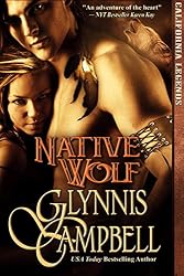 Native Wolf: An Enemies to Lovers American Historical Romance Adventure (California Legends Trilogy Book 2)