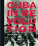 Cuba In Revolution
