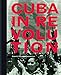 Cuba In Revolution