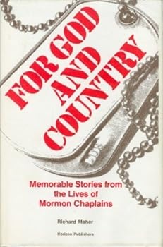 Hardcover For God and country: Memorable stories from the lives of Mormon chaplains Book