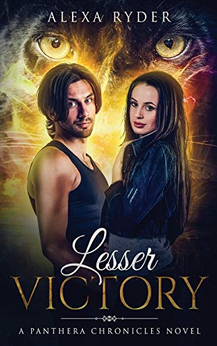 Lesser Victory (The Panthera Chronicles)