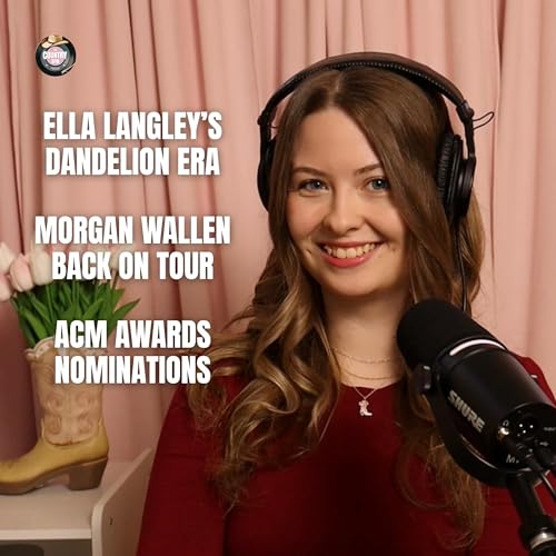 Ella Langley's Dandelion Era, Morgan Wallen Is Back On Tour & ACM Awards Nominations