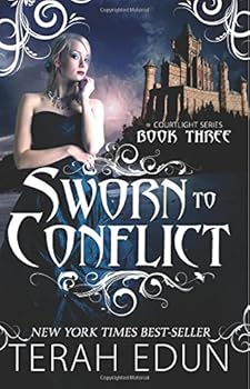 Sworn to Conflict - Book #3 of the Courtlight
