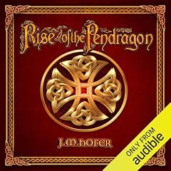 Rise of the Pendragon Audiolivro Por J.M. Hofer capa